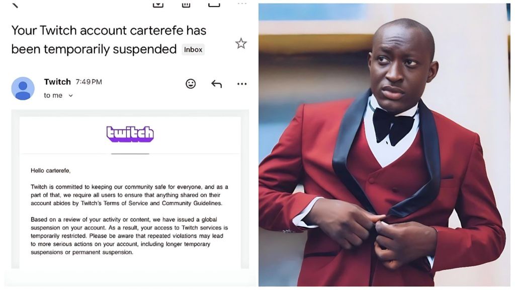 Split-image collage related to Nigerian comedian and content creator Carter Efe—left: screenshot of an email notification from Twitch (formerly Twitter logo visible) stating that the account "carterefe" has been temporarily suspended due to violations of Terms of Service and Community Guidelines; right: portrait of Carter Efe in a red suit with black lapels and bow tie, adjusting his cuff against a blurred background.