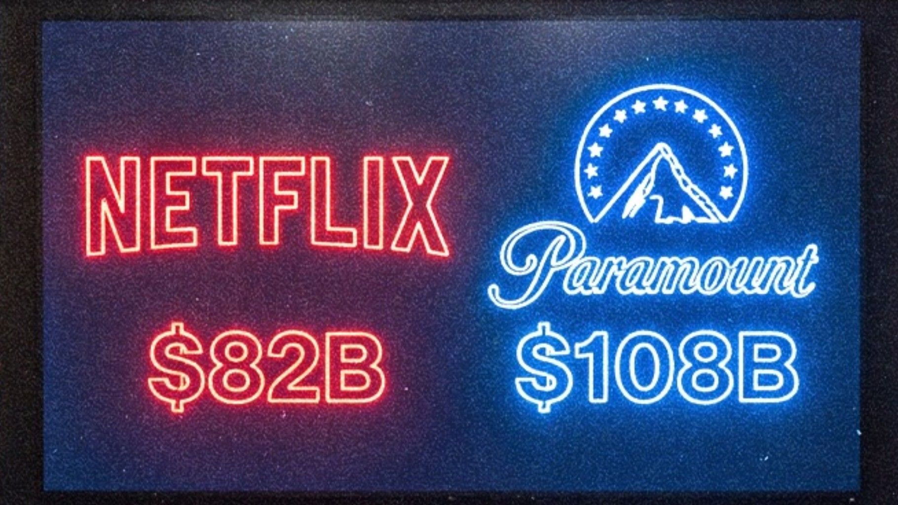 A split neon-style graphic showing Netflix in red with an $82B bid on the left, and Paramount in blue with a $108B bid on the right.